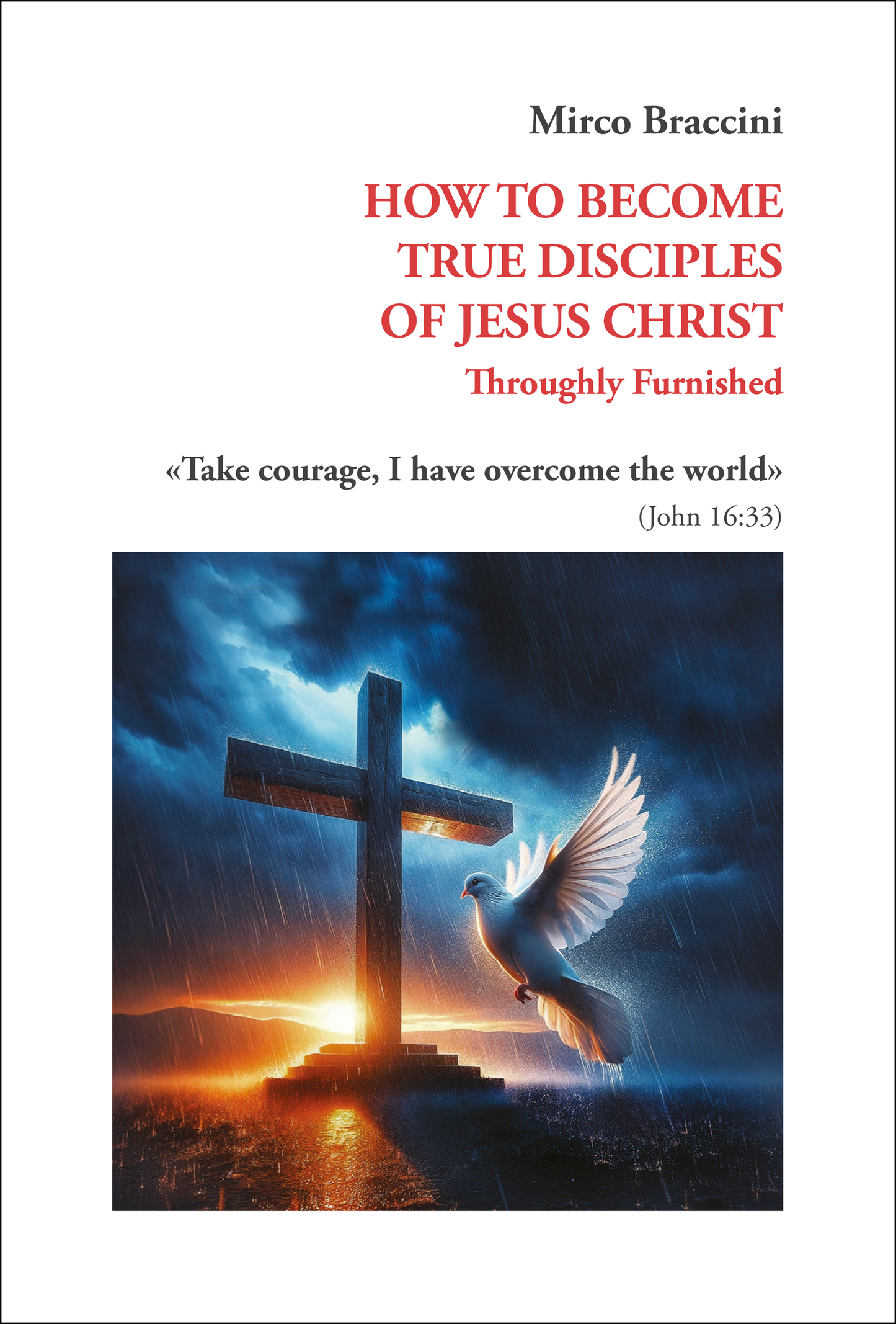 How to become a true disciples of Jesus Christ